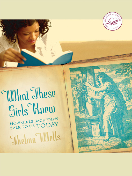 Title details for What These Girls Knew by Thelma Wells - Available